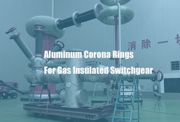 aluminium-corona-cincin-untuk-gas-insulated-switchgear